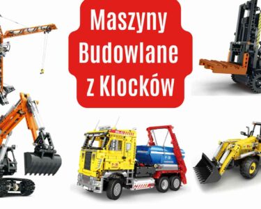 Maszyny budowlane z klocków – zestawy Reobrix: koparka, ładowarka, wózek widłowy i dźwig