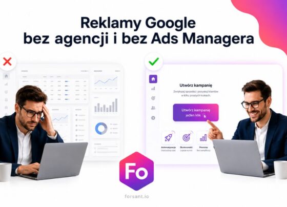 Forsant – reklamy Google dla lokalnej firmy bez agencji i bez Ads Managera